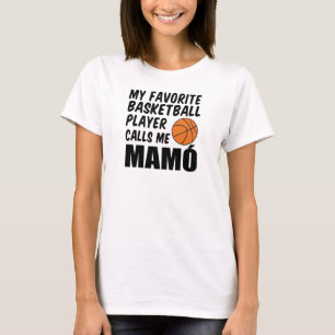 Favourite Basketball Player Calls Me Mamo T-Shirt
