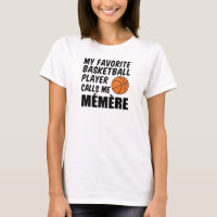 Favourite Basketball Player Calls Me Memere