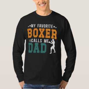 Favourite Boxer Calls Me Dad Boxing Dad Boxing Fat T-Shirt