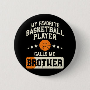 Favourite Bysketbyll Player Brother Family Byller  2 Inch Round Button
