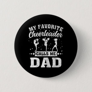 Favourite Cheerleader Calls Me Dad Father's Day 2 Inch Round Button