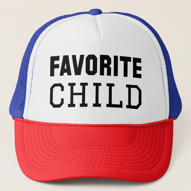 Favourite Child Trucker Hat (Front)