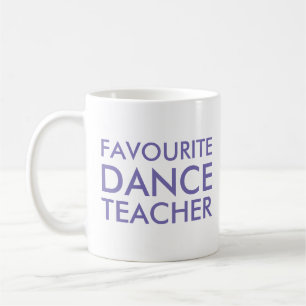 Favourite Dance Teacher Gift Mug   Appreciation