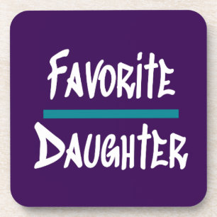 Favourite Daughter Cute Fun Novelty Coaster