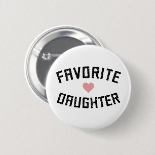 Favourite Daughter Family Reunion Funny Gifts 2 Inch Round Button