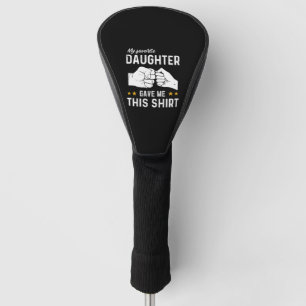 Favourite Daughter Fathers Day Golf Head Cover