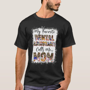 Favourite Dental Assistant Mom Floral Leopard Moth T-Shirt