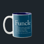 Favourite Funcle Uncle Modern Definition Blue Two-Tone Coffee Mug<br><div class="desc">Personalise for your special, favourite Funcle or uncle to create a fun unique gift. A perfect way to show him how amazing he is every day. Designed by Thisisnotme©</div>