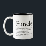 Favourite Funcle Uncle Modern Definition Modern Two-Tone Coffee Mug<br><div class="desc">Personalise for your special, favourite Funcle or uncle to create a fun unique gift. A perfect way to show him how amazing he is every day. Designed by Thisisnotme©</div>