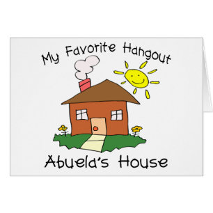 Favourite Hangout Abuela's House