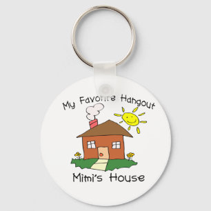 Favourite Hangout Mimi's House Keychain