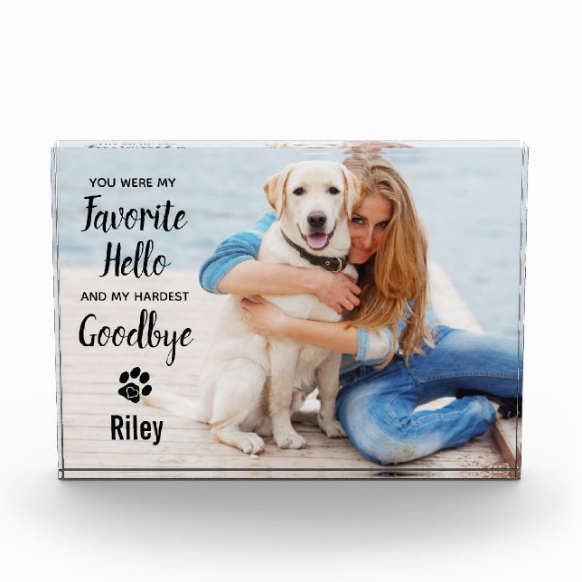 Favourite Hello Hardest Goodbye Pet Loss Memorial Photo Block (Front)