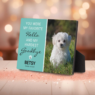 Favourite Hello Hardest Goodbye Pet Memorial Tea Plaque