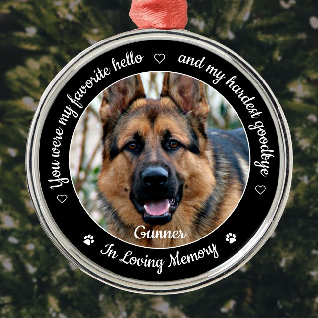 Favourite Hello Hardest Goodbye Photo Pet Memorial Metal Ornament (Creator Uploaded)
