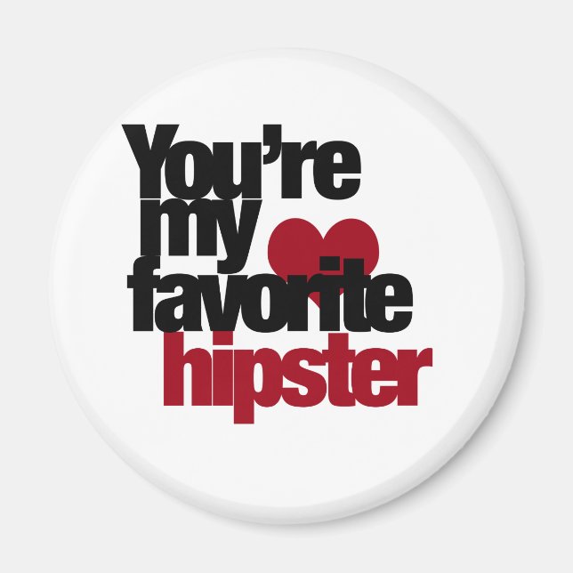 Favourite Hipster Magnet (Front)