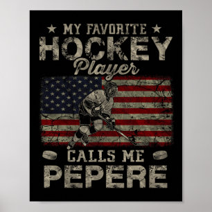 Favourite Hockey Player Calls Me Pepere Father's D Poster