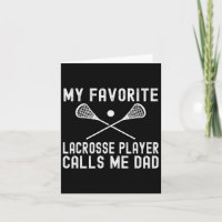 Favourite Lacrosse Player Calls Me Dad Fathers Day