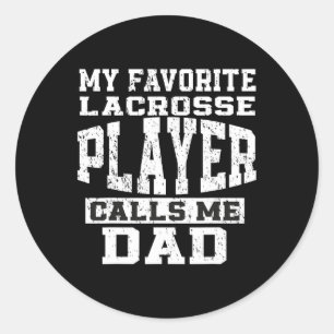 Favourite Lacrosse Player Callsme Dad Fathers Day Classic Round Sticker