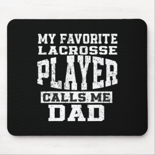 Favourite Lacrosse Player Callsme Dad Fathers Day Mouse Pad