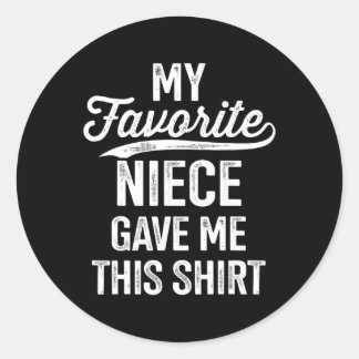 Favourite Niece For Uncle Fathers Day Birthday Chr Classic Round Sticker