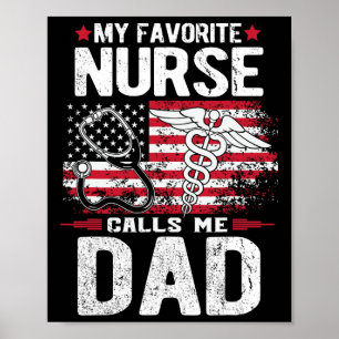 Favourite Nurse Calls Me Dad Fathers Day Poster