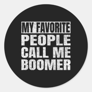 Favourite People Call Me Boomer Grandfather Father Classic Round Sticker
