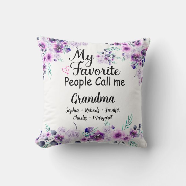 Favourite People Call Me Grandma | Grandkids Name Throw Pillow (Front)