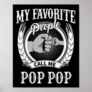 Favourite People Call Me Pop Pop Grandpa  Poster