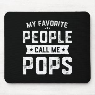 Favourite People Call Me Pops Funny Fathers Day  Mouse Pad