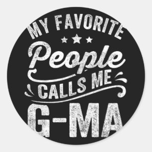 Favourite People Calls Me G-ma Mother's Day Gift Classic Round Sticker
