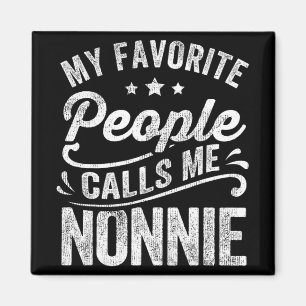Favourite People Calls Me Nonnie Mother's Day Gift Magnet