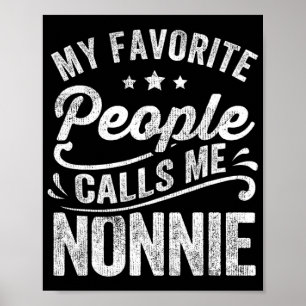 Favourite People Calls Me Nonnie Mother's Day Gift Poster