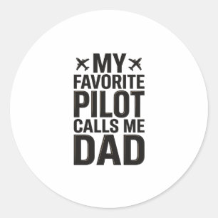 Favourite Pilot Calls Me Dad Vintage Airplane Shir Classic Round Sticker