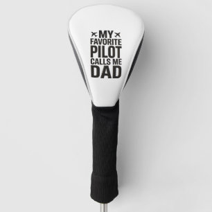 Favourite Pilot Calls Me Dad Vintage Airplane Shir Golf Head Cover