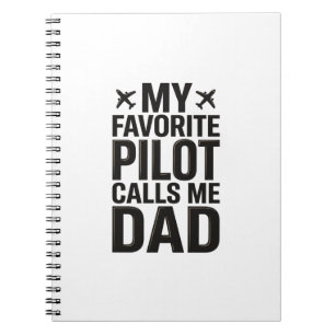 Favourite Pilot Calls Me Dad Vintage Airplane Shir Notebook