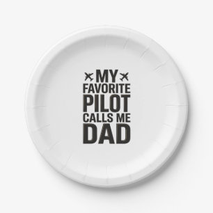 Favourite Pilot Calls Me Dad Vintage Airplane Shir Paper Plate