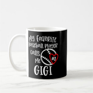 Favourite Player Calls Gigi Baseball Nana Grandma Coffee Mug