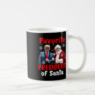 Favourite President Of Santa Christmas Proud Trump Coffee Mug