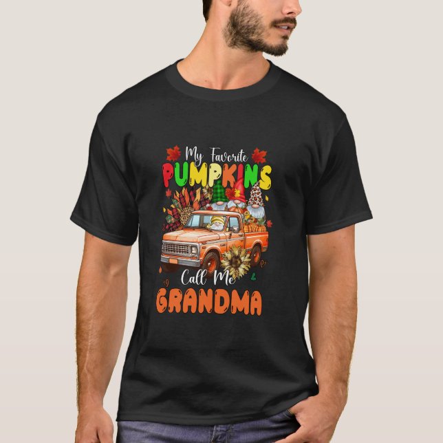 Favourite Pumpkins Call Me Grandma Thanksgiving Gn T-Shirt (Front)