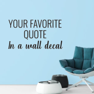 Favourite Quote Inspirational Motivation Saying  Wall Decal