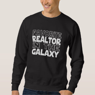 Favourite realtor Real Estate Agent Broker Funny S Sweatshirt