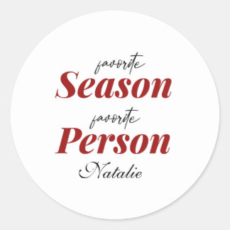 favourite season favourite person classic round sticker