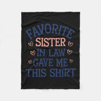 Favourite Sister In Law Gave Me This Fleece Blanket