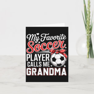 Favourite Soccer Player Calls Grandma Mothers Day Card