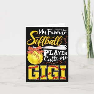 Favourite softball player calls gigi tee mothers d card
