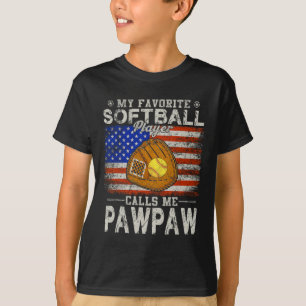 Favourite Softball Player Calls Me Pawpaw Softball T-Shirt
