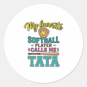Favourite Softball Player Calls Me TATA Shirt Desi Classic Round Sticker