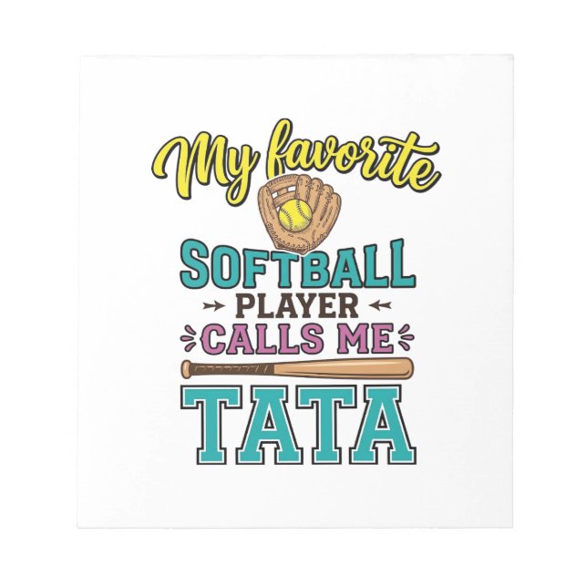 Favourite Softball Player Calls Me TATA Shirt Desi Notepad (Front)