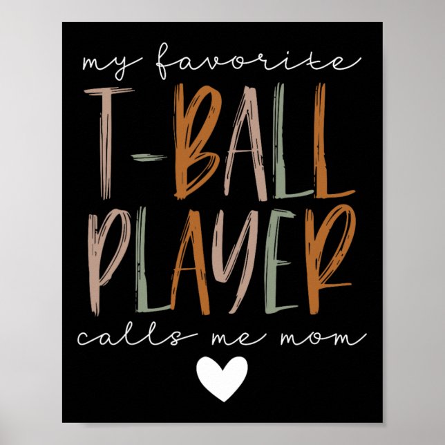 Favourite T-ball Player Call Me Mom Baseball Mothe Poster (Front)