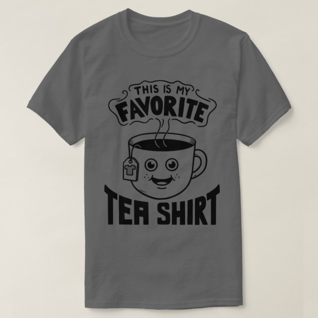 Favourite tea shirt (Design Front)